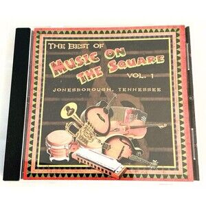 THE BEST OF MUSIC ON THE SQUARE Jonesborough TN Vol 1 CD Various Artists Bands